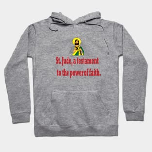 St. Jude is a testament to the power of faith. Hoodie